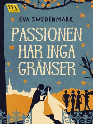 cover image of Passionen har inga gränser